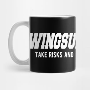 Wingsuit Flying Tale risks and conquer your fears Mug